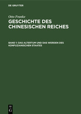 Das Altertum und das Werden des konfuzianischen Staates