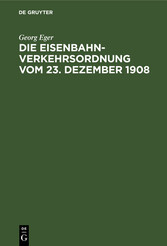 Die Eisenbahn-Verkehrsordnung vom 23. Dezember 1908