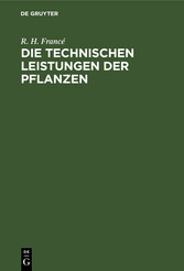 Die technischen Leistungen der Pflanzen