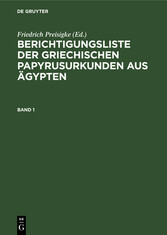 Berichtigungsliste der griechischen Papyrusurkunden aus Ägypten. Band 1