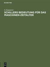 Schillers Bedeutung für das Maschinen-Zeitalter