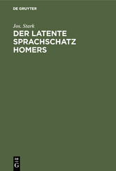 Der latente Sprachschatz Homers