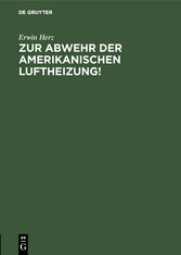 Zur Abwehr der Amerikanischen Luftheizung