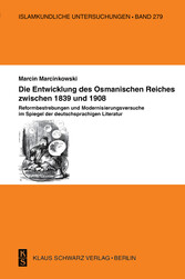 Die Entwicklung des Osmanischen Reiches zwischen 1839