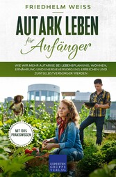 Autark leben für Anfänger