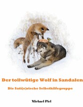 Der tollwütige Wolf in Sandalen