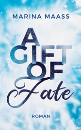 A Gift of Fate