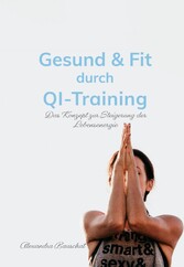 Gesund & Fit durch Qi-Training