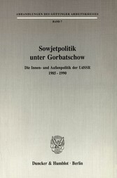 Sowjetpolitik unter Gorbatschow.