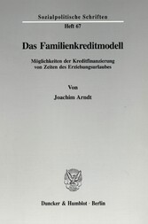 Das Familienkreditmodell.