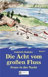 Die Acht vom großen Fluss, Bd. 4