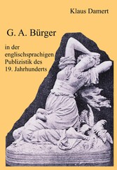 G. A. Bürger in der englischsprachigen Publizistik des 19. Jahrhunderts