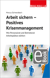 Arbeit sichern - Positives Krisenmanagement