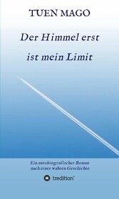 Der Himmel erst ist mein Limit