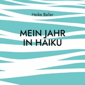 Mein Jahr in Haiku