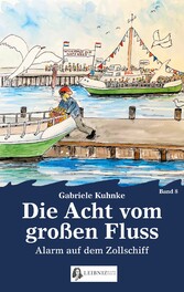 Die Acht vom großen Fluss, Bd. 8