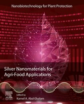 Silver Nanomaterials for Agri-Food Applications