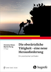 Die oberärztliche Tätigkeit - eine neue Herausforderung