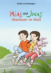 Mias und Jonas&apos; Abenteuer im Wald