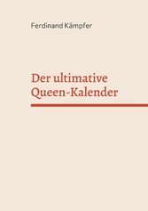 Der ultimative Queen-Kalender