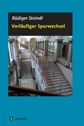 Vorläufiger Spurwechsel