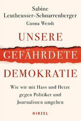 Unsere gefährdete Demokratie