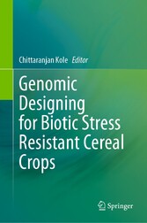 Genomic Designing for Biotic Stress Resistant Cereal Crops