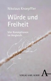 Würde und Freiheit