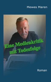 Eine Medienkritik mit Todesfolge