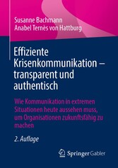 Effiziente Krisenkommunikation - transparent und authentisch