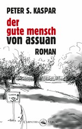 Der gute Mensch von Assuan