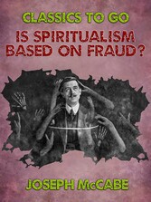 Is Spiritualism Based on Fraud?