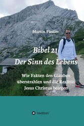 Bibel 21 - Der Sinn des Lebens