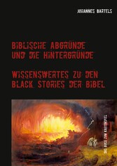 Biblische Abgründe und die Hintergründe