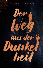 Der Weg aus der Dunkelheit