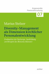 Diversity-Management als Dimension kirchlicher Personalentwicklung