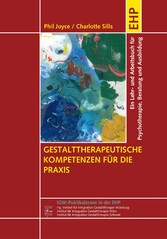 Gestalttherapeutische Kompetenzen für die Praxis