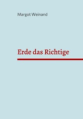 Erde das Richtige