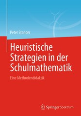 Heuristische Strategien in der Schulmathematik