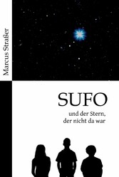 SUFO - und der Stern, der nicht da war