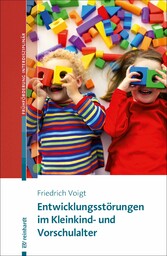 Entwicklungsstörungen im Kleinkind- und Vorschulalter