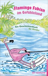 Flamingo Fabian im Gefühleland