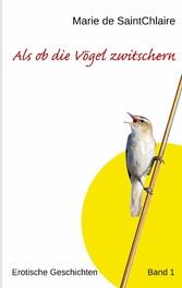 Als ob die Vögel zwitschern