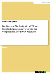 Die Vor- und Nachteile der eEPK zur Geschäftsprozessanalyse sowie der Vergleich mit der BPMN-Methode