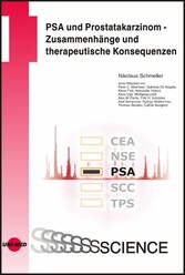 PSA und Prostatakarzinom - Zusammenhänge und therapeutische Konsequenzen