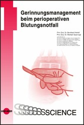 Gerinnungsmanagement beim perioperativen Blutungsnotfall