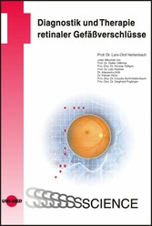 Diagnostik und Therapie retinaler Gefäßverschlüsse