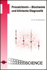 Procalcitonin - Biochemie und klinische Diagnostik