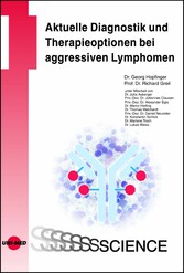 Aktuelle Diagnostik und Therapieoptionen bei aggressiven Lymphomen