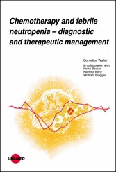 Chemotherapy and febrile neutropenia - Diagnostic and therapeutic management